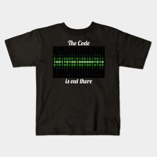 The Code is out there Kids T-Shirt